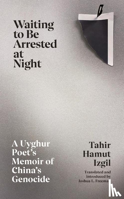 Izgil, Tahir Hamut - Waiting to Be Arrested at Night