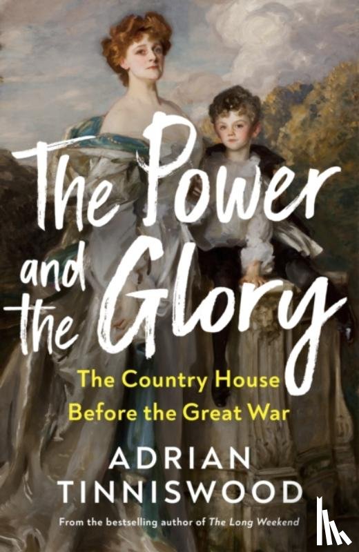 Tinniswood, Adrian - The Power and the Glory