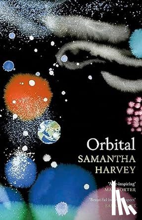 Harvey, Samantha - Orbital