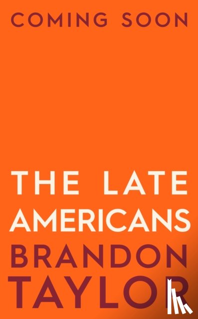 Taylor, Brandon - The Late Americans