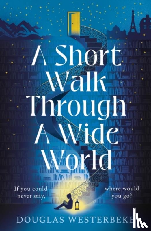 Westerbeke, Douglas - A Short Walk Through a Wide World