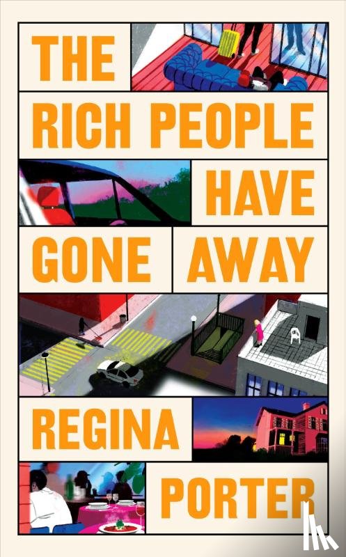 Porter, Regina - The Rich People Have Gone Away