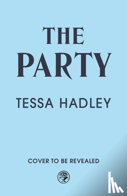 Hadley, Tessa - The Party