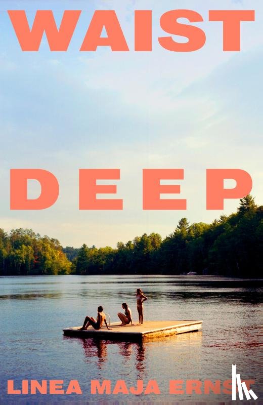 Ernst, Linea Maja - Waist Deep