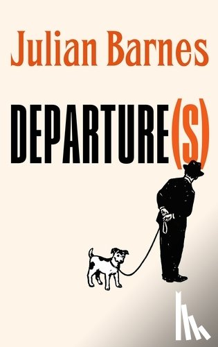 Barnes, Julian - Departure(s)