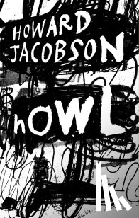 Jacobson, Howard - Howl