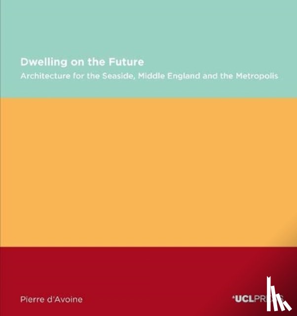 d'Avoine, Pierre - Dwelling on the Future