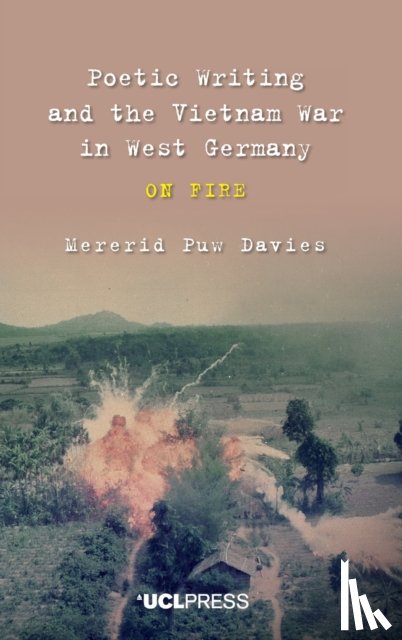 Davies, Mererid Puw - Poetic Writing and the Vietnam War in West Germany