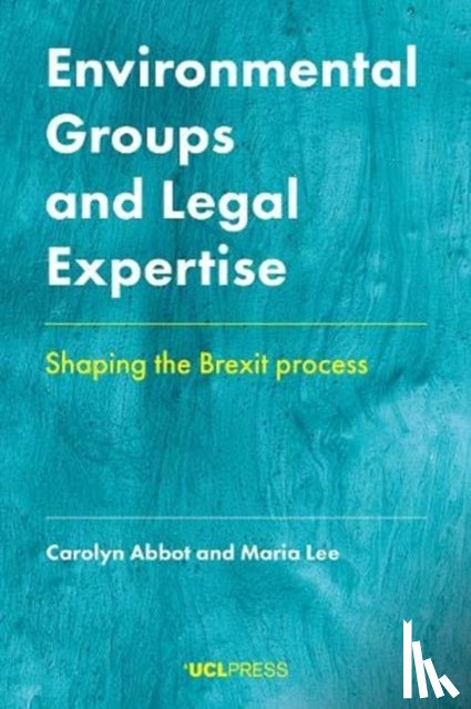 Abbot, Carolyn, Lee, Maria - Environmental Groups and Legal Expertise