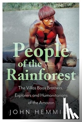 Hemming, John - People of the Rainforest