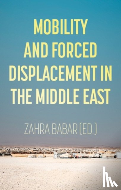  - Mobility and Forced Displacement in the Middle East