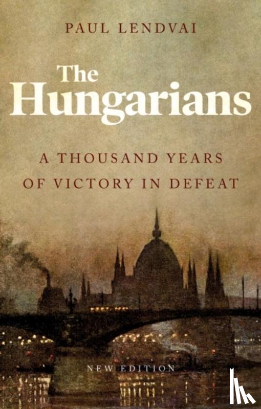 Lendvai, Paul - The Hungarians