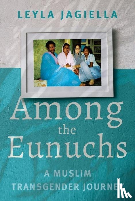 Jagiella, Leyla - Among the Eunuchs