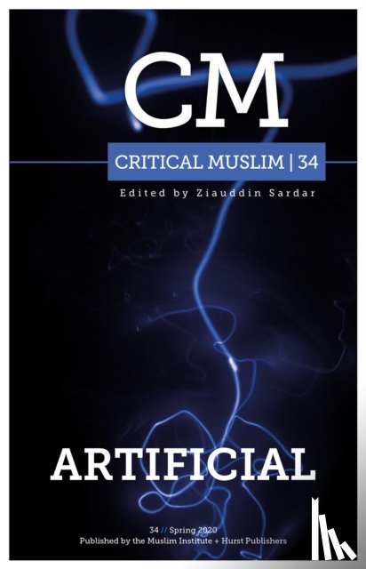  - Critical Muslim 34: Artificial