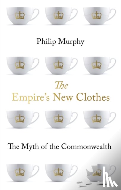 Murphy, Philip - The Empire's New Clothes