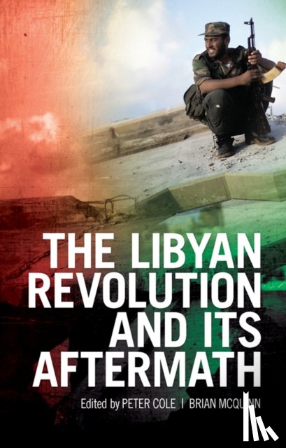  - The Libyan Revolution and its Aftermath