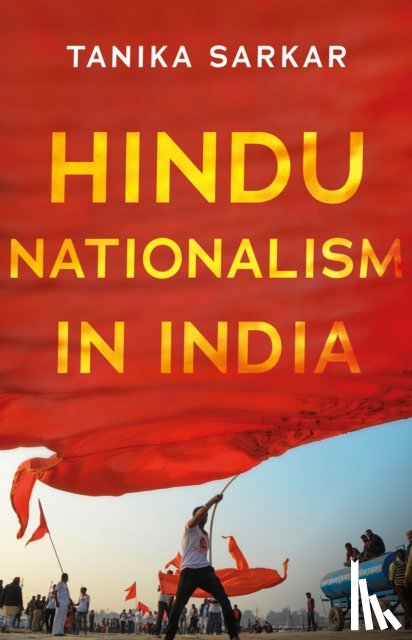 Sarkar, Tanika - Hindu Nationalism in India