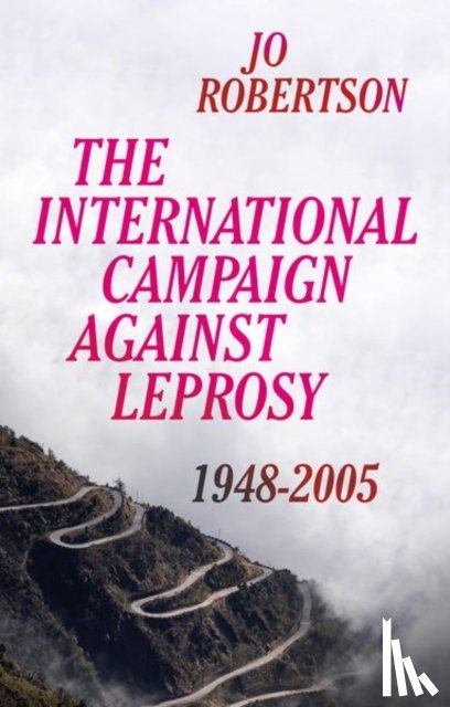 Robertson, Jo - The International Campaign Against Leprosy