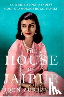 Zubrzycki, John - The House of Jaipur