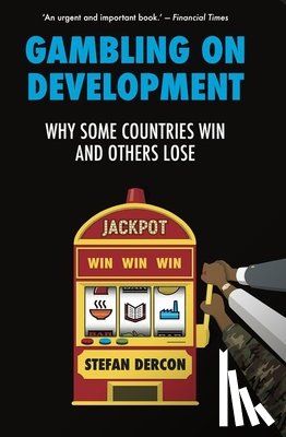 Dercon, Stefan - Gambling on Development