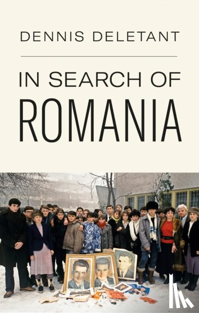Deletant, Dennis - In Search of Romania