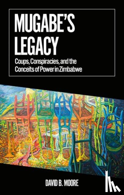 Moore, David B. - Mugabe's Legacy