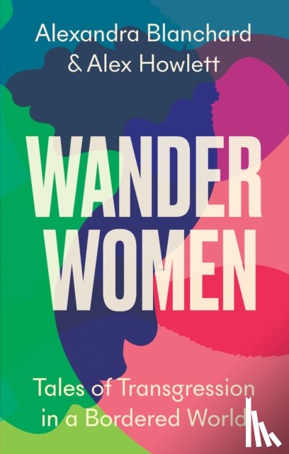 Blanchard, Alexandra, Howlett, Alex - Wander Women