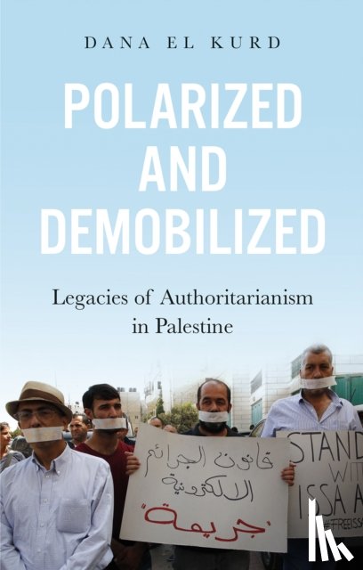 El Kurd, Dana - Polarized and Demobilized