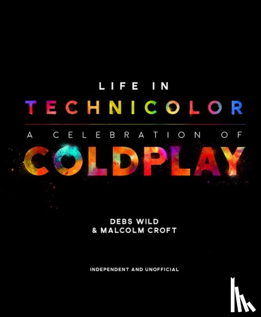 Wild, Debs, Croft, Malcolm - Life in Technicolor