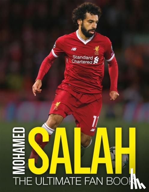 Besley, Adrian - Mohamed Salah: The Ultimate Fan Book