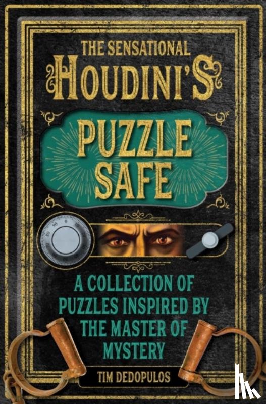 Dedopulos, Tim - The Sensational Houdini's Puzzle Safe