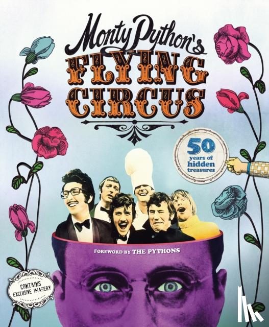Besley, Adrian - Monty Python's Flying Circus: 50 Years of Hidden Treasures