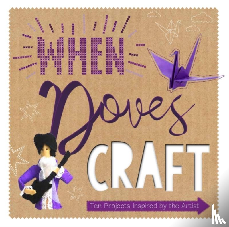 Bownes, Sonia, Bateman, Zoe - When Doves Craft