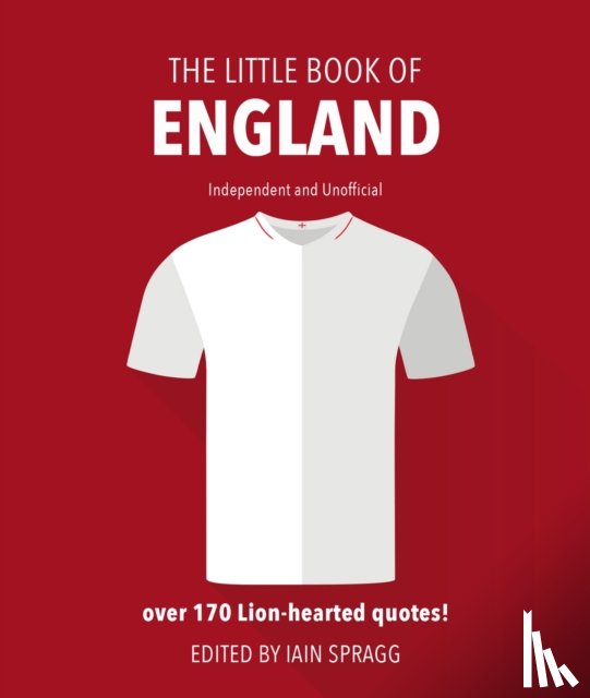 Spragg, Iain - The Little Book of England Football
