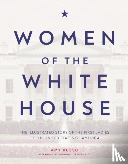 Russo, Amy - Women of the White House