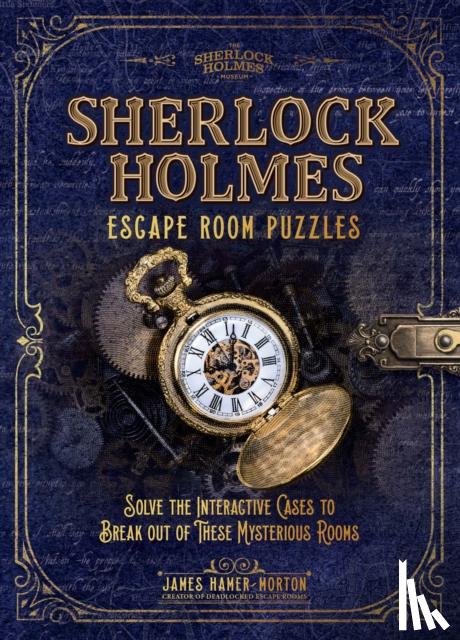 Hamer-Morton, James - Sherlock Holmes Escape Room Puzzles