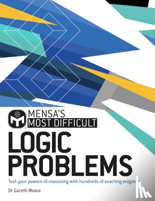 Moore, Dr. Gareth, Ltd, Mensa - Mensa's Most Difficult Logic Problems