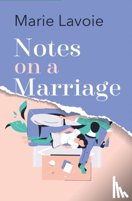 Lavoie, Marie - Notes on a Marriage