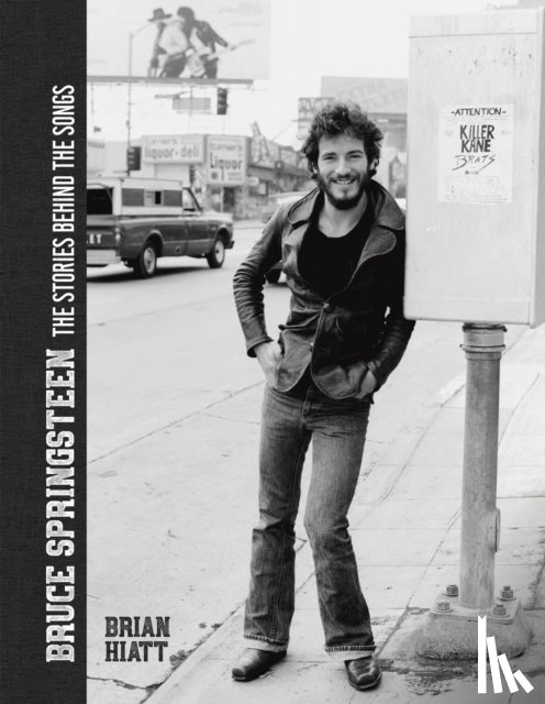 Hiatt, Brian - Bruce Springsteen - The Stories Behind the Songs