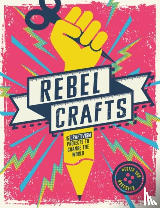 Overbeek, Hester Van - Rebel Crafts