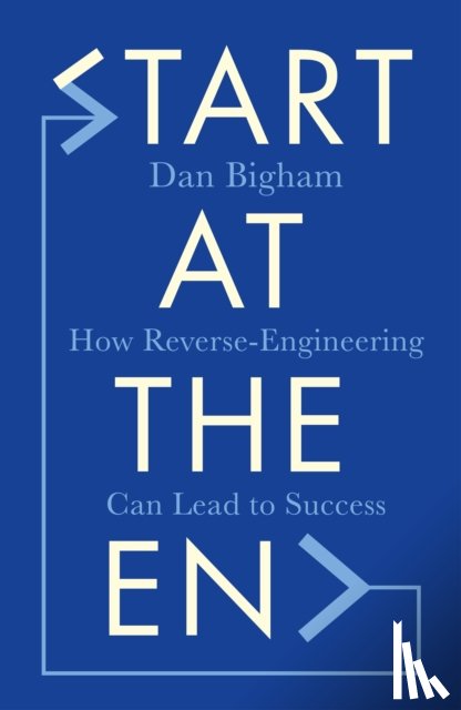 Bigham, Dan - Start at the End