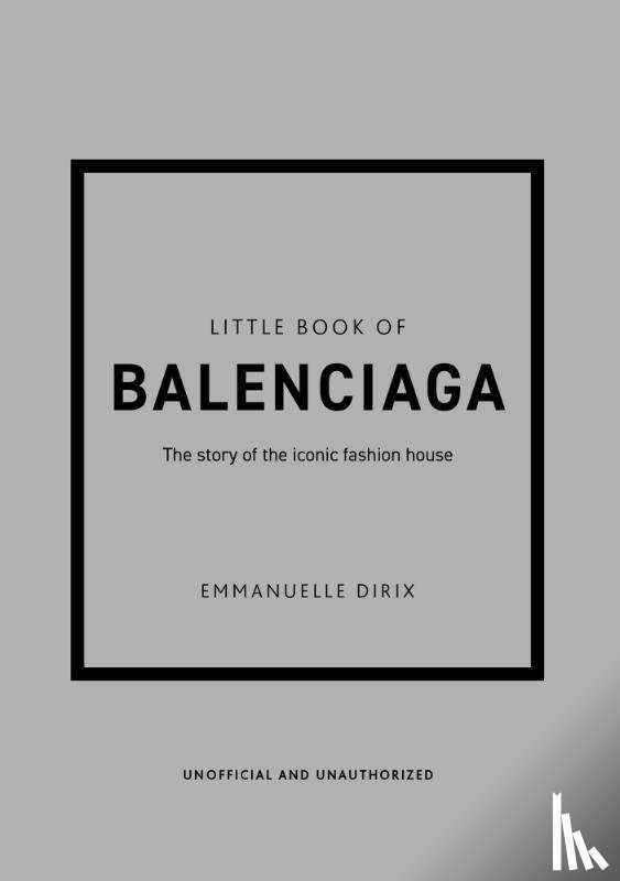 Dirix, Emmanuelle - Little Book of Balenciaga