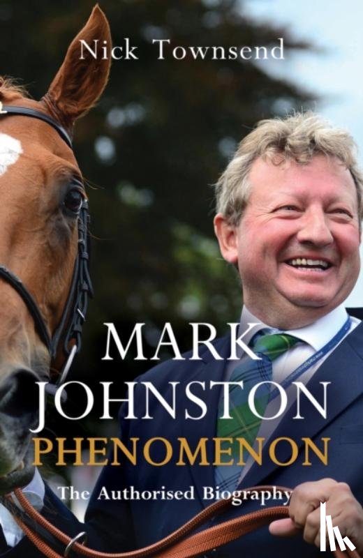 Townsend, Nick - Mark Johnston: Phenomenon