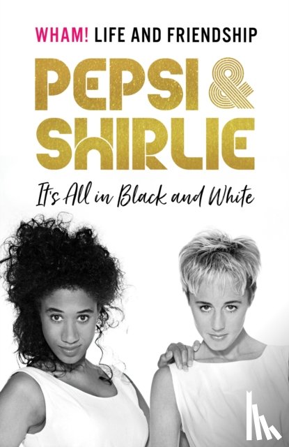Demacque-Crockett, Pepsi, Kemp, Shirlie - Pepsi & Shirlie - It's All in Black and White