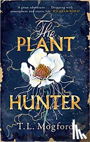 Mogford, T.L. - The Plant Hunter