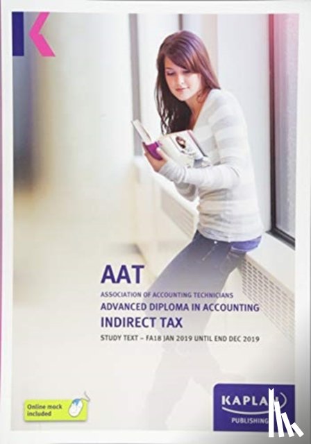 KAPLAN PUBLISHING - INDIRECT TAX (FA18) - STUDY TEXT
