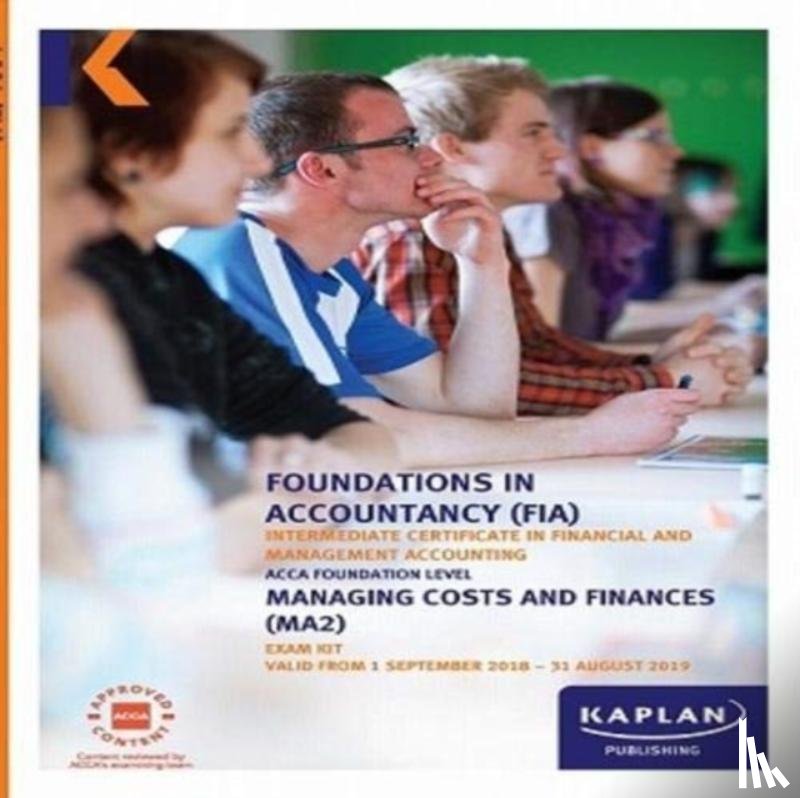 Kaplan Publishing - MA2 - MANAGING COSTS AND FINANCE - EXAM KIT