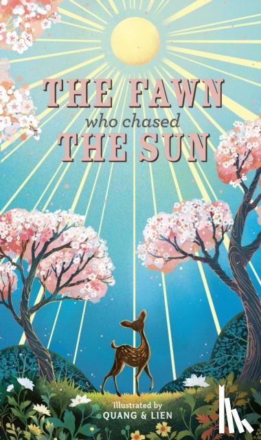 McInerney, Joanna - The Fawn Who Chased the Sun