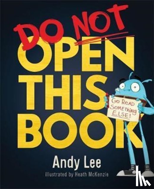 Lee, Andy - Do Not Open This Book