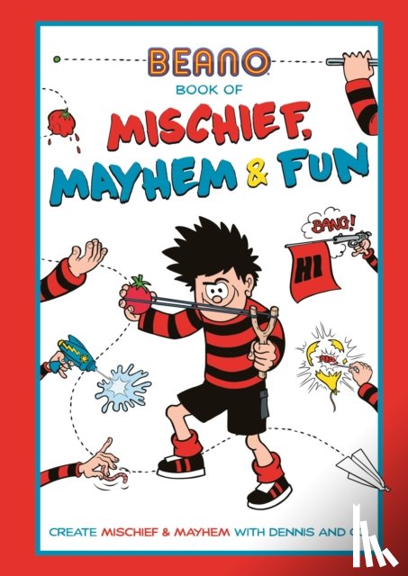 Beano Studios Limited - Beano Book of Mischief, Mayhem and Fun